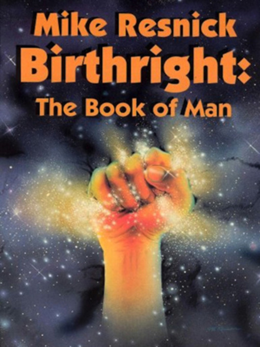 Title details for Birthright: The Book of Man by Mike Resnick - Available